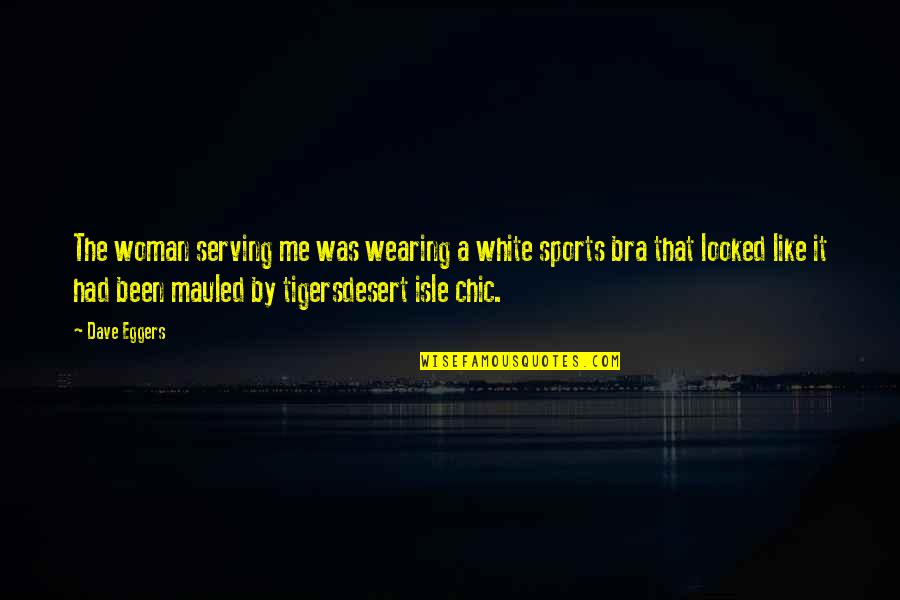 Isle Of White Quotes By Dave Eggers: The woman serving me was wearing a white Isle Of White Quotes By Dave Eggers: The woman serving me was wearing a white