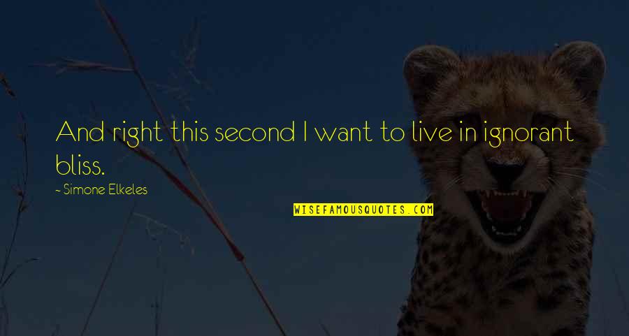 Ismet Drishti Quotes By Simone Elkeles: And right this second I want to live