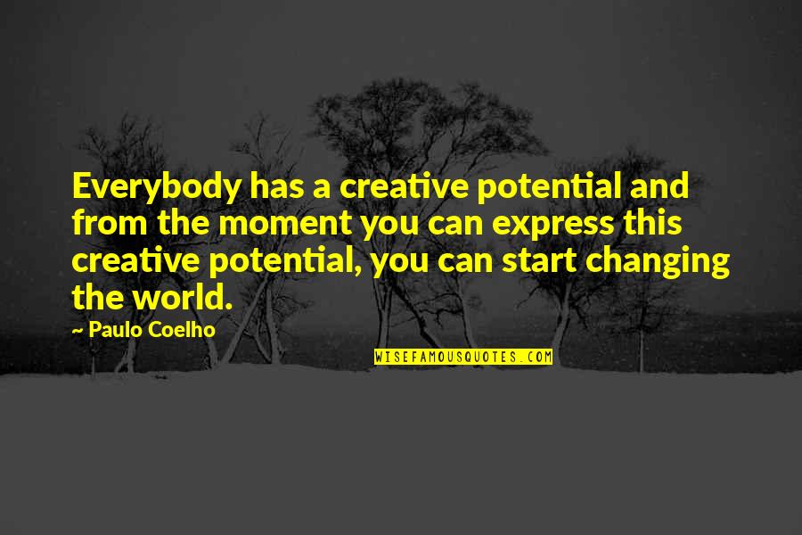 Isner John Quotes By Paulo Coelho: Everybody has a creative potential and from the Isner John Quotes By Paulo Coelho: Everybody has a creative potential and from the