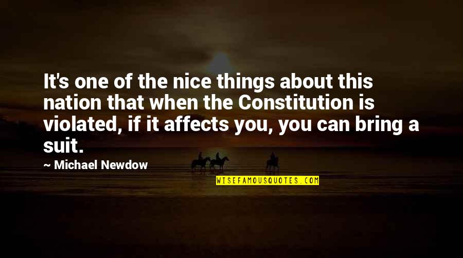 Isn't Life Wonderful Quotes By Michael Newdow: It's one of the nice things about this Isn't Life Wonderful Quotes By Michael Newdow: It's one of the nice things about this