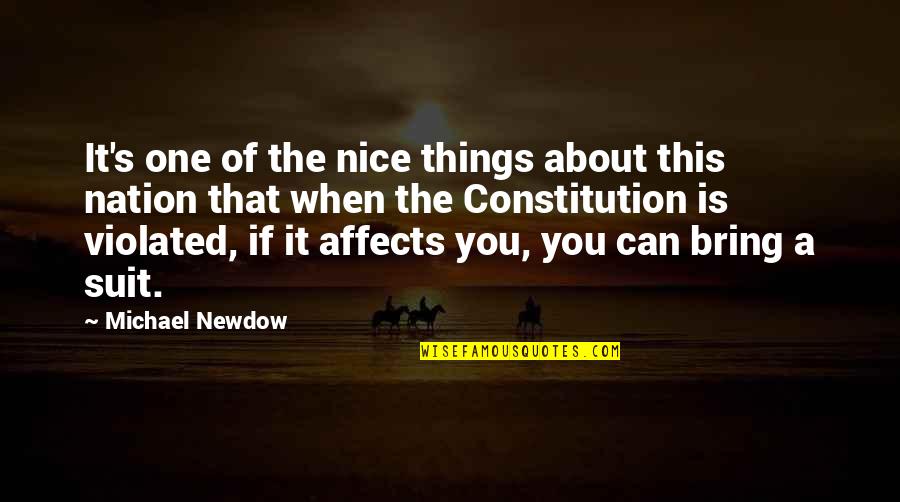 Isn't Life Wonderful Quotes By Michael Newdow: It's one of the nice things about this