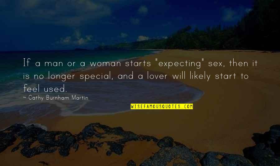 Iso-8859-1 Quotes By Cathy Burnham Martin: If a man or a woman starts "expecting"