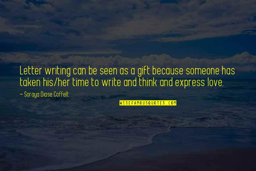 Iso9001 Quotes By Soraya Diase Coffelt: Letter writing can be seen as a gift Iso9001 Quotes By Soraya Diase Coffelt: Letter writing can be seen as a gift