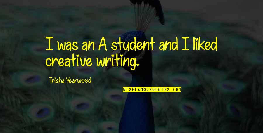 Isobutanol Lewis Quotes By Trisha Yearwood: I was an A student and I liked Isobutanol Lewis Quotes By Trisha Yearwood: I was an A student and I liked