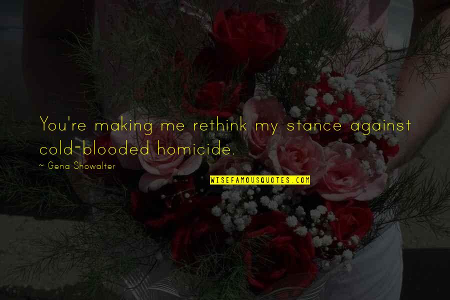 Isolados Letra Quotes By Gena Showalter: You're making me rethink my stance against cold-blooded Isolados Letra Quotes By Gena Showalter: You're making me rethink my stance against cold-blooded
