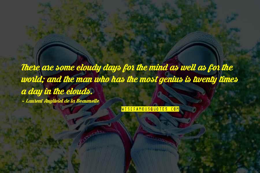 Isoul Quotes By Laurent Angliviel De La Beaumelle: There are some cloudy days for the mind Isoul Quotes By Laurent Angliviel De La Beaumelle: There are some cloudy days for the mind