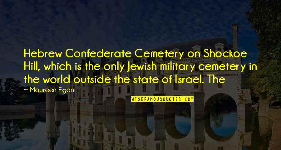 Israel In Hebrew Quotes By Maureen Egan: Hebrew Confederate Cemetery on Shockoe Hill, which is