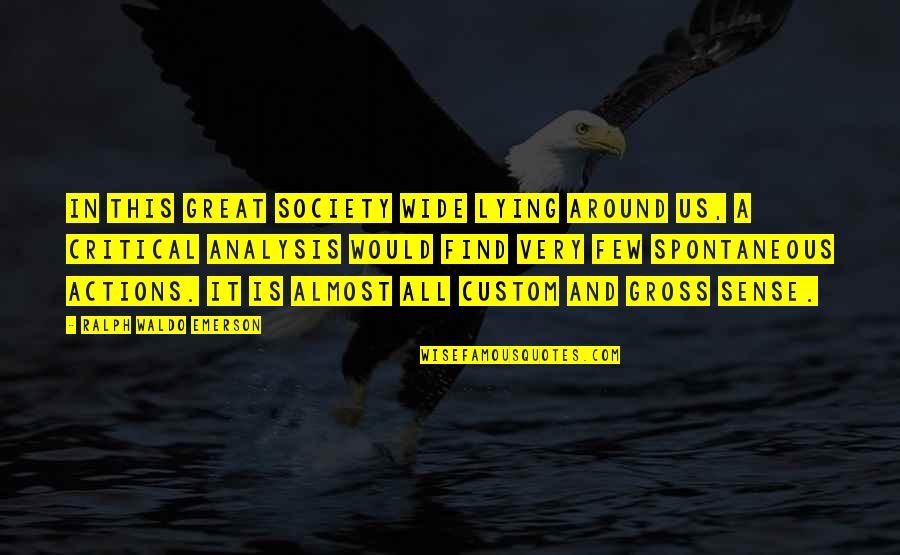 Isringhausen Imports Quotes By Ralph Waldo Emerson: In this great society wide lying around us, Isringhausen Imports Quotes By Ralph Waldo Emerson: In this great society wide lying around us,