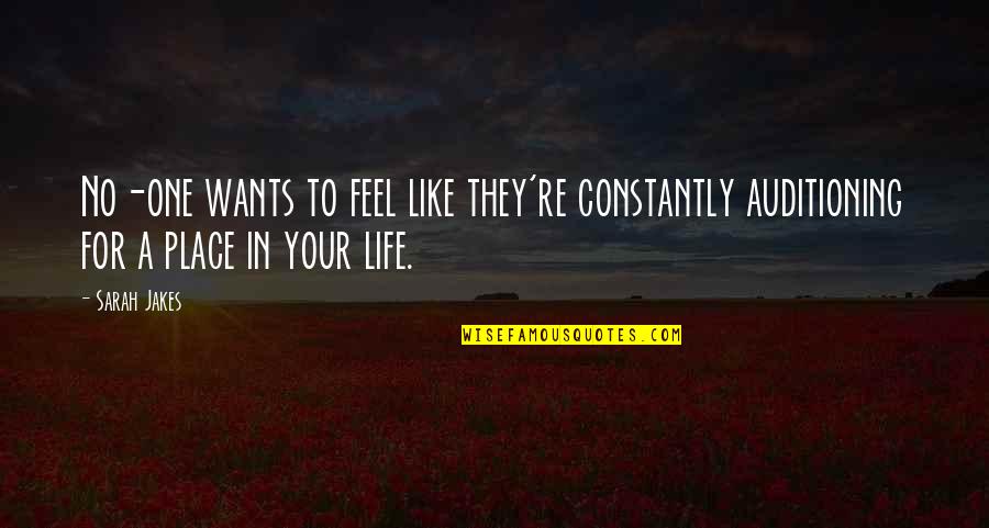 Istenek Sz Let Se Quotes By Sarah Jakes: No-one wants to feel like they're constantly auditioning
