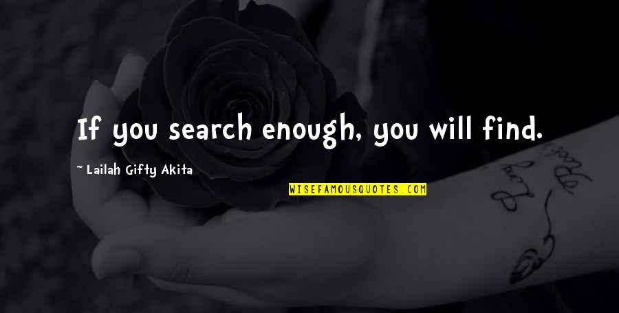 Istiqamat In Urdu Quotes By Lailah Gifty Akita: If you search enough, you will find.