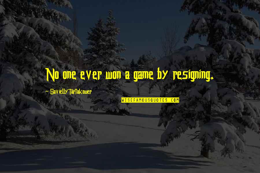 Istorie Bac Quotes By Savielly Tartakower: No one ever won a game by resigning. Istorie Bac Quotes By Savielly Tartakower: No one ever won a game by resigning.