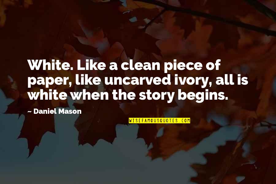 It 2017 Richie Quotes By Daniel Mason: White. Like a clean piece of paper, like