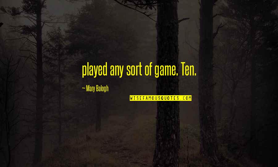 It 2017 Richie Quotes By Mary Balogh: played any sort of game. Ten.