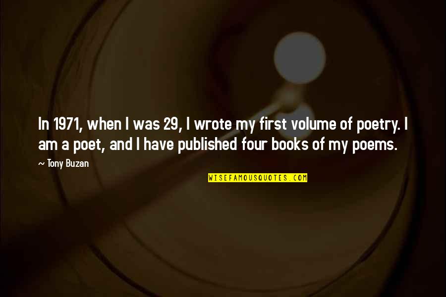 It A Coisa Quotes By Tony Buzan: In 1971, when I was 29, I wrote