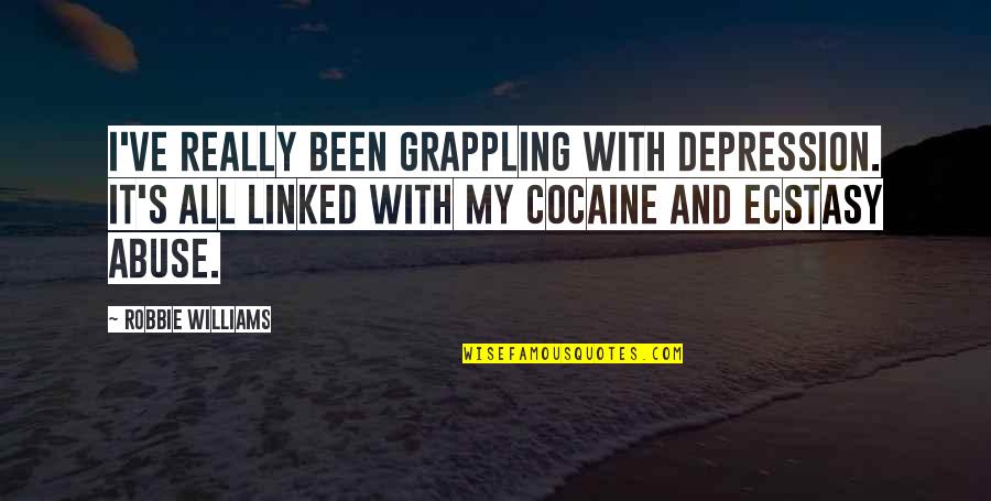 It All Mental Quotes By Robbie Williams: I've really been grappling with depression. It's all