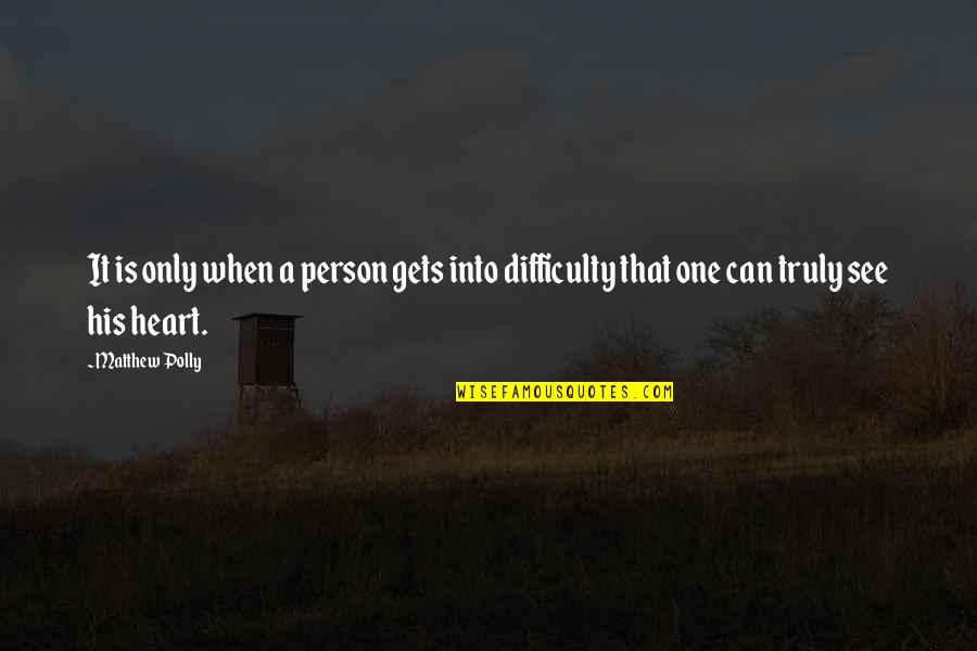 It Could Be Spelled Out For Them Men Quotes By Matthew Polly: It is only when a person gets into