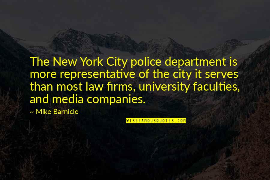 It Department Quotes By Mike Barnicle: The New York City police department is more