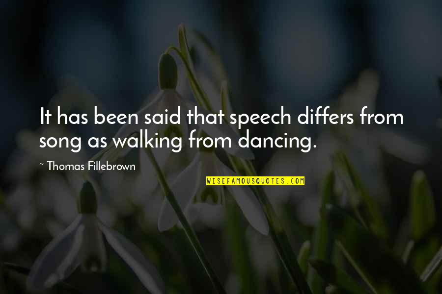 It Has Been Said Quotes By Thomas Fillebrown: It has been said that speech differs from