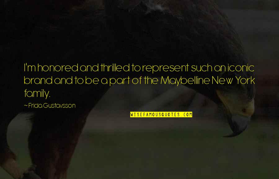 It Iconic Quotes By Frida Gustavsson: I'm honored and thrilled to represent such an