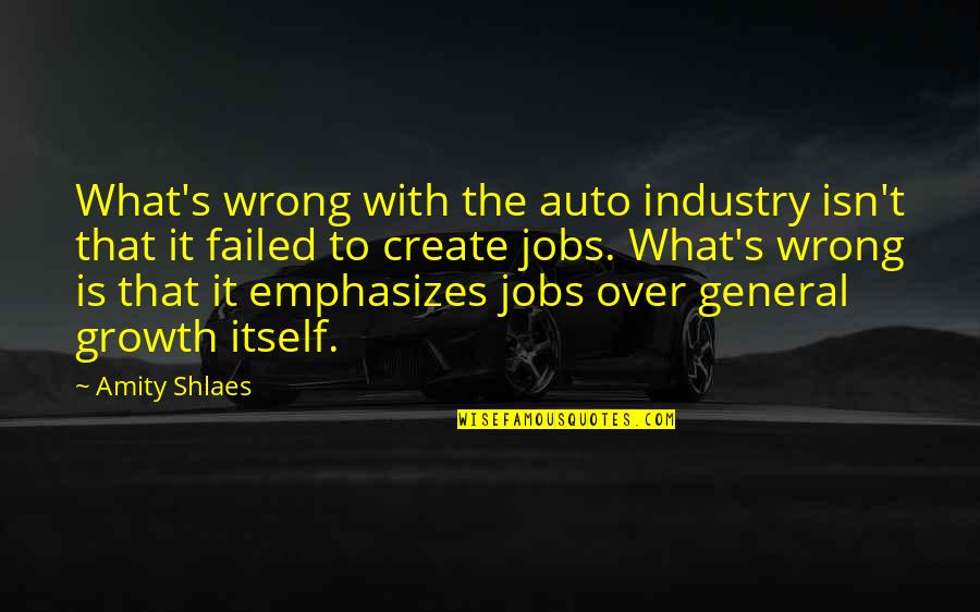 It Isn't Over Quotes By Amity Shlaes: What's wrong with the auto industry isn't that