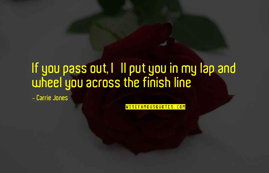 It Ll Pass Quotes By Carrie Jones: If you pass out, I'll put you in