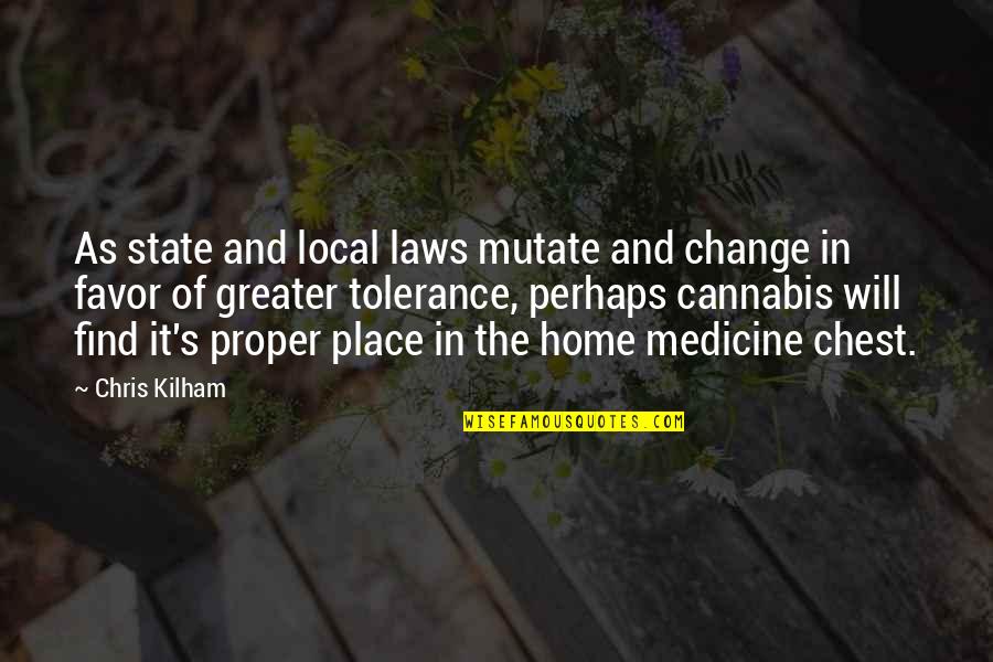 It Local Quotes By Chris Kilham: As state and local laws mutate and change