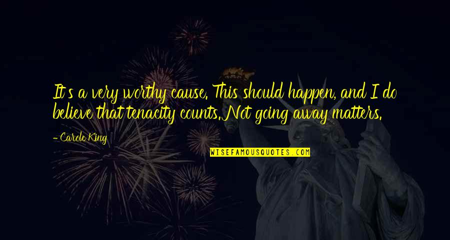 It Matters Not Quotes By Carole King: It's a very worthy cause. This should happen,