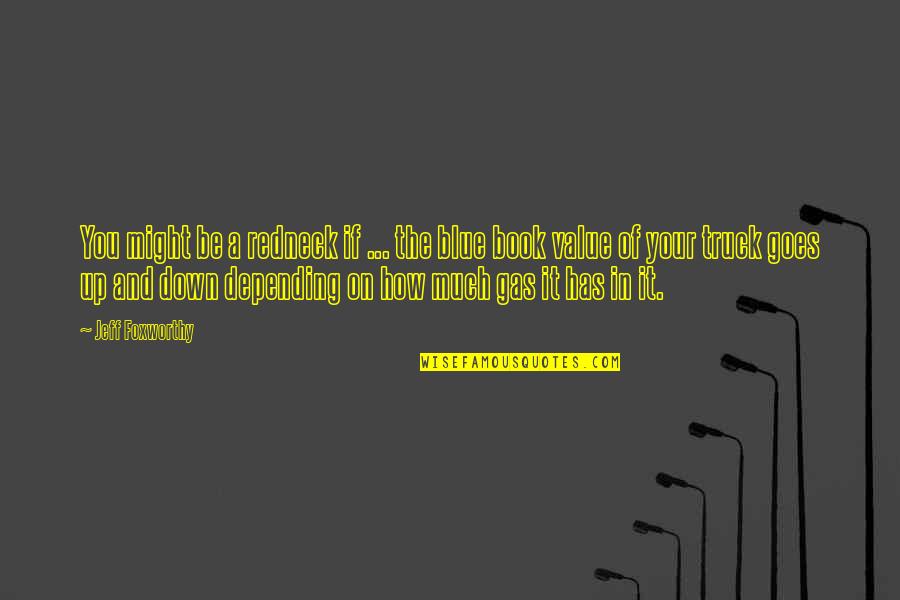 It Might Be You Quotes By Jeff Foxworthy: You might be a redneck if ... the It Might Be You Quotes By Jeff Foxworthy: You might be a redneck if ... the