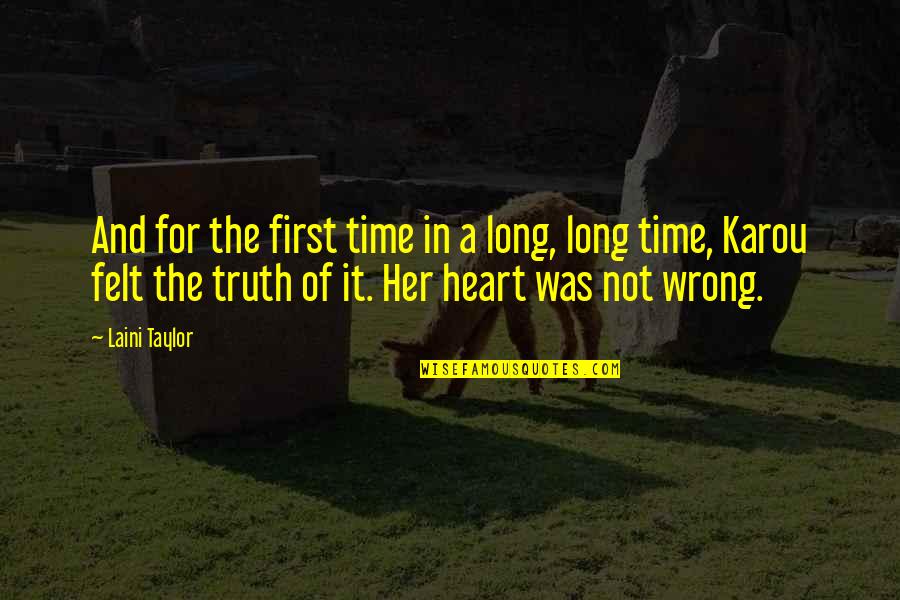 It Was Wrong Quotes By Laini Taylor: And for the first time in a long,