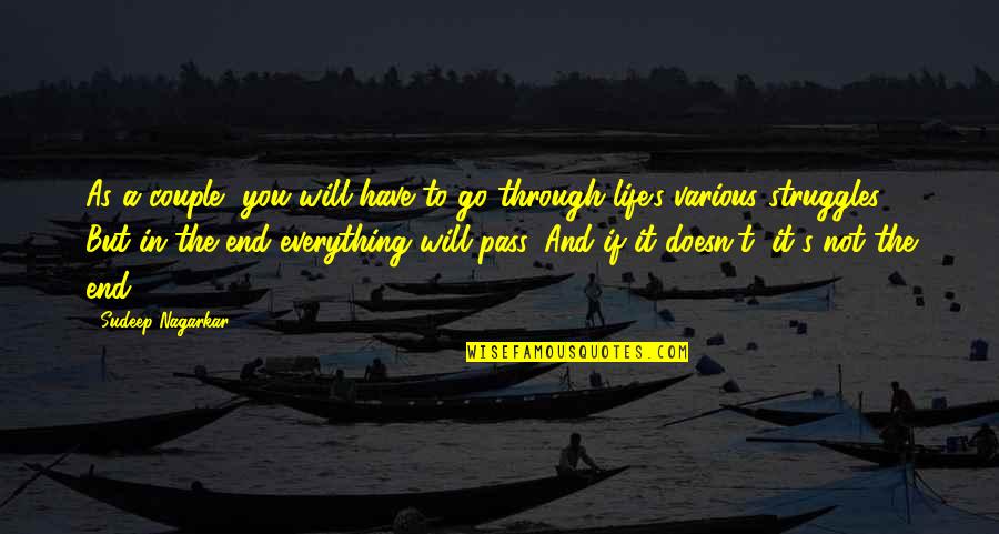 It Will Pass Quotes By Sudeep Nagarkar: As a couple, you will have to go