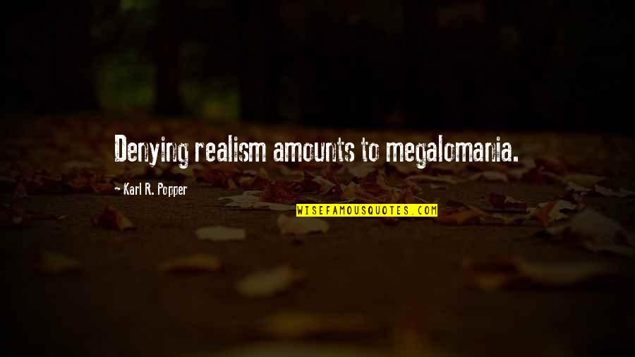 Itachi Dalam Bahasa Jepang Quotes By Karl R. Popper: Denying realism amounts to megalomania. Itachi Dalam Bahasa Jepang Quotes By Karl R. Popper: Denying realism amounts to megalomania.