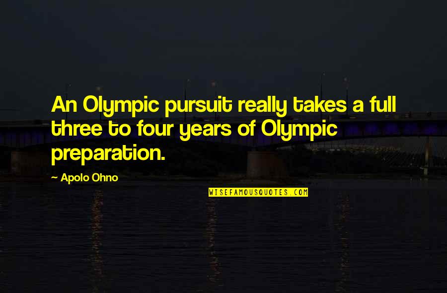 Italian Designer Quotes By Apolo Ohno: An Olympic pursuit really takes a full three