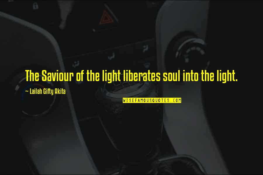 Italian Espresso Quotes By Lailah Gifty Akita: The Saviour of the light liberates soul into