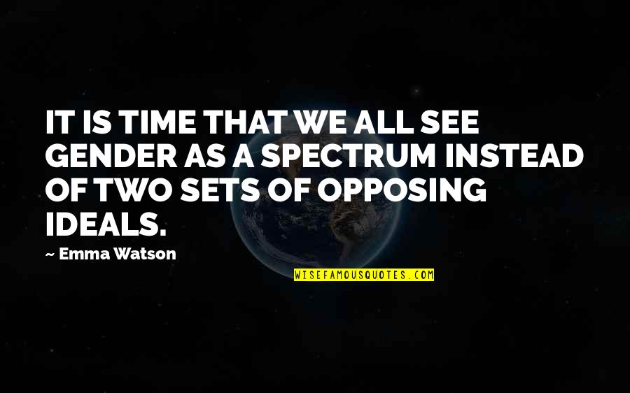 Italian Painters Quotes By Emma Watson: IT IS TIME THAT WE ALL SEE GENDER