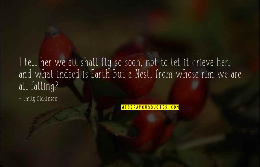 Italic Underline Quotes By Emily Dickinson: I tell her we all shall fly so
