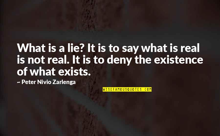 Italicizing Text Quotes By Peter Nivio Zarlenga: What is a lie? It is to say