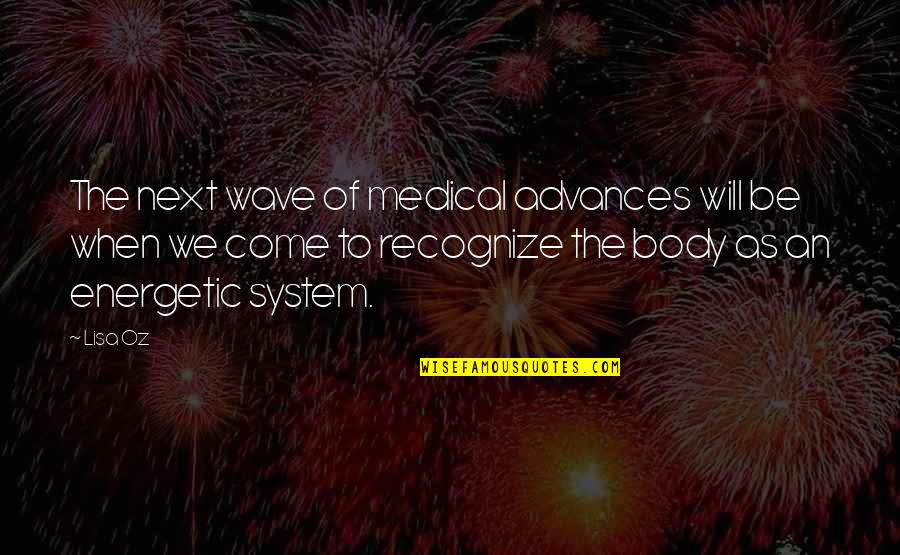 Ithink Financial Quotes By Lisa Oz: The next wave of medical advances will be Ithink Financial Quotes By Lisa Oz: The next wave of medical advances will be