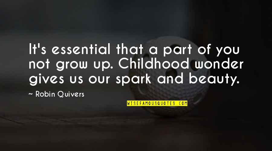 Itineris Baltimore Quotes By Robin Quivers: It's essential that a part of you not Itineris Baltimore Quotes By Robin Quivers: It's essential that a part of you not