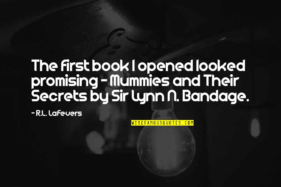 Itnow Inc Quotes By R.L. LaFevers: The first book I opened looked promising - Itnow Inc Quotes By R.L. LaFevers: The first book I opened looked promising -
