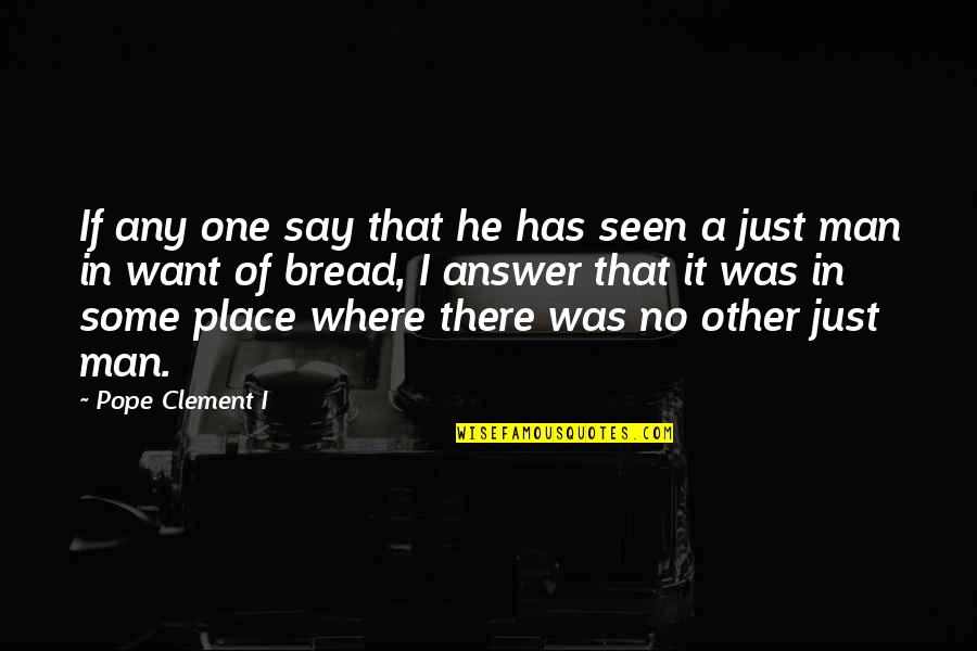 Itried Quotes By Pope Clement I: If any one say that he has seen