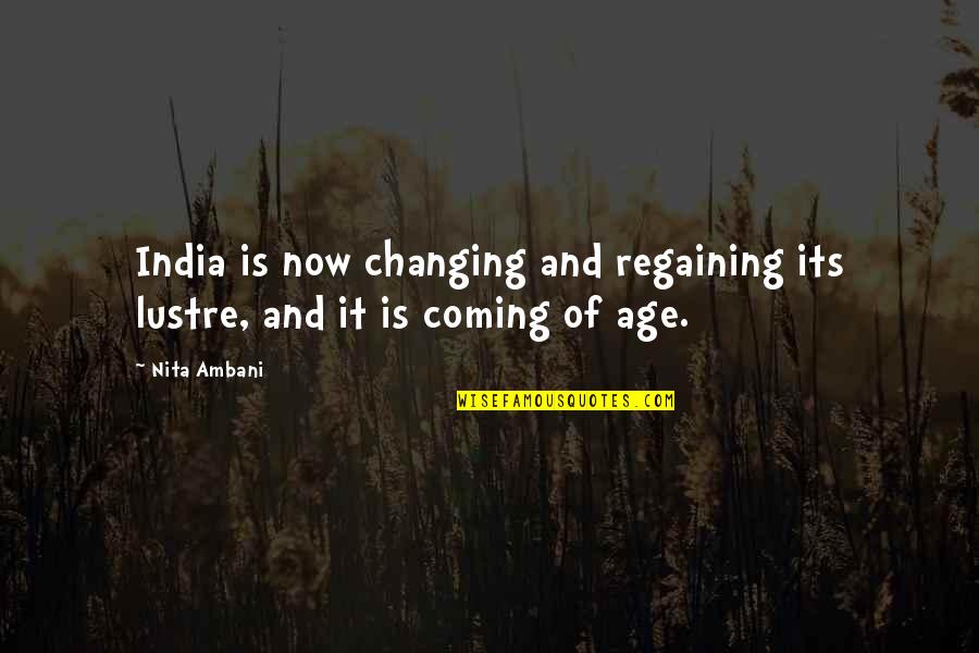 Its Coming Quotes By Nita Ambani: India is now changing and regaining its lustre,