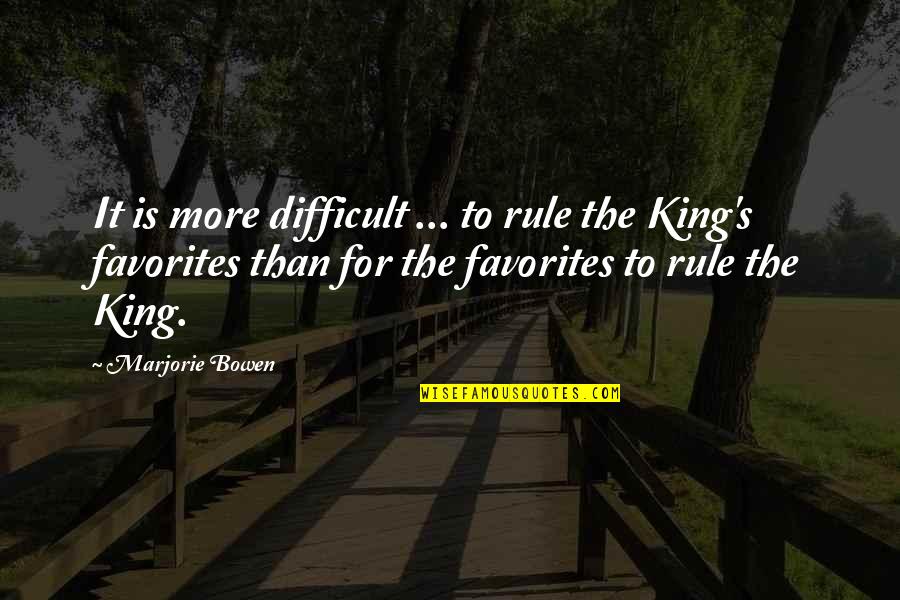 It's Difficult Quotes By Marjorie Bowen: It is more difficult ... to rule the