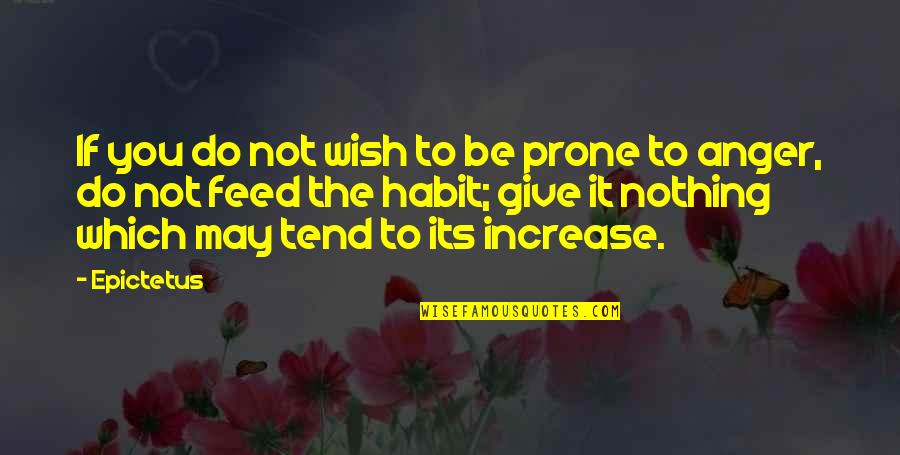 Its May Quotes By Epictetus: If you do not wish to be prone Its May Quotes By Epictetus: If you do not wish to be prone