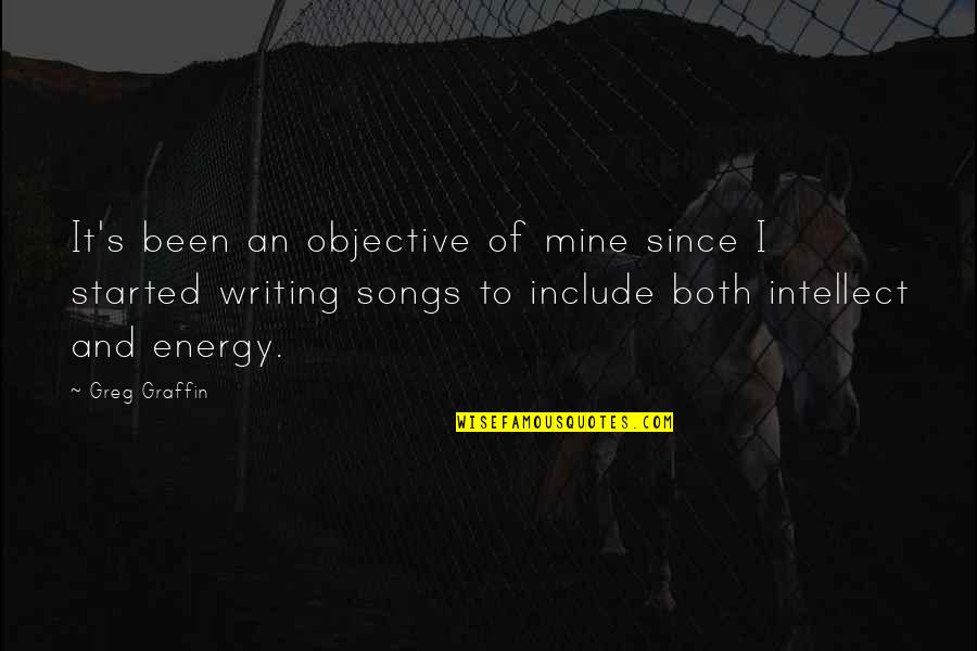 It's Mine Quotes By Greg Graffin: It's been an objective of mine since I
