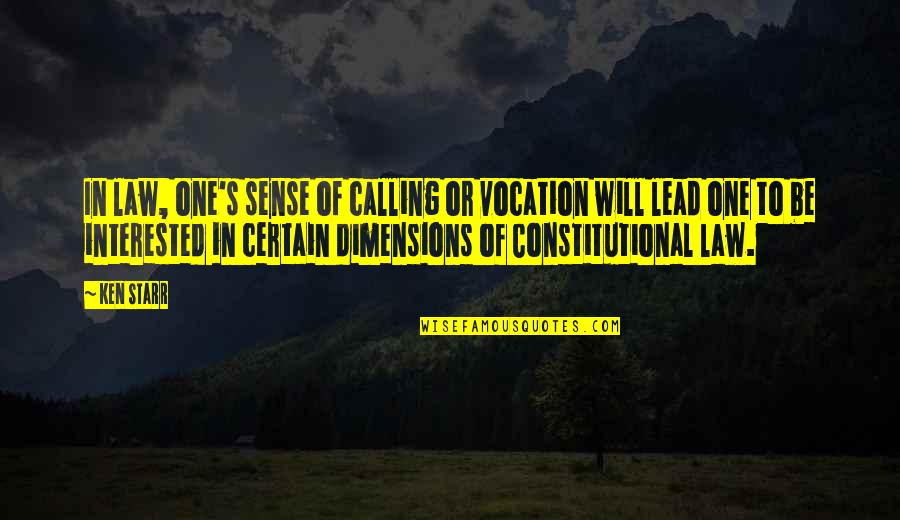 Its Nearly The Weekend Quotes By Ken Starr: In law, one's sense of calling or vocation Its Nearly The Weekend Quotes By Ken Starr: In law, one's sense of calling or vocation