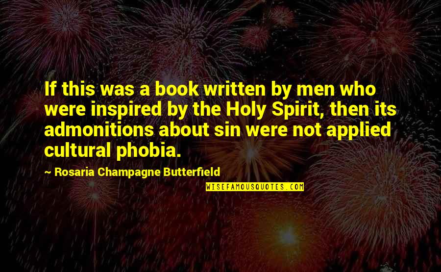 Its Not About The Quotes By Rosaria Champagne Butterfield: If this was a book written by men Its Not About The Quotes By Rosaria Champagne Butterfield: If this was a book written by men