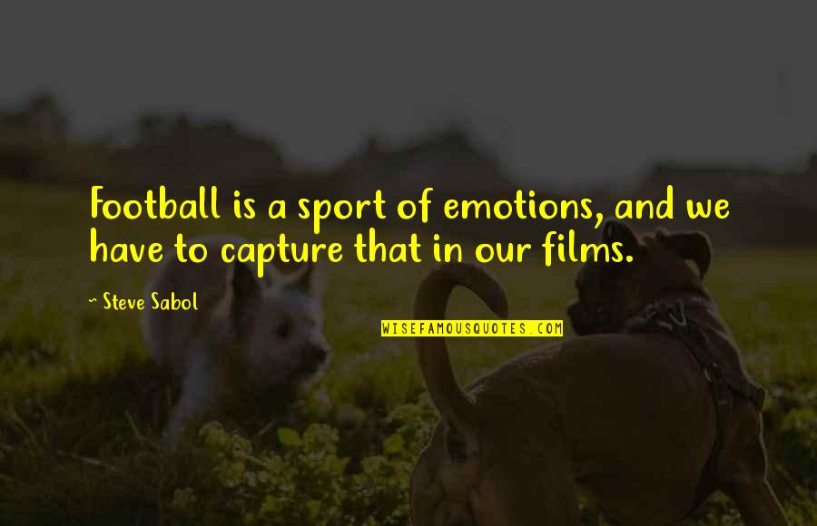 It's Not Over Sports Quotes By Steve Sabol: Football is a sport of emotions, and we