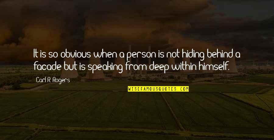 It's So Obvious Quotes By Carl R. Rogers: It is so obvious when a person is
