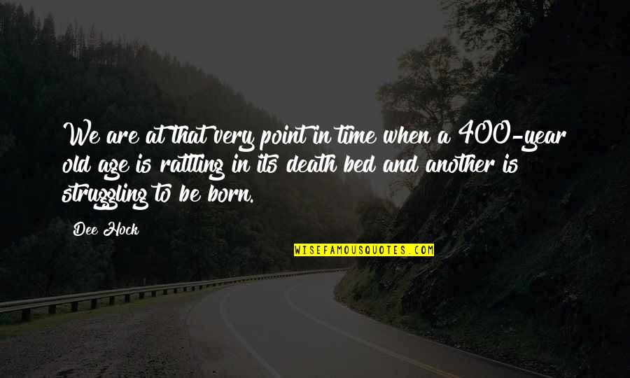 Its The Best Time Of The Year Quotes By Dee Hock: We are at that very point in time Its The Best Time Of The Year Quotes By Dee Hock: We are at that very point in time