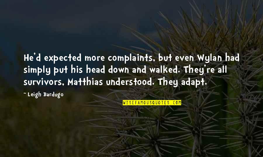 Ittihad Airline Quotes By Leigh Bardugo: He'd expected more complaints, but even Wylan had Ittihad Airline Quotes By Leigh Bardugo: He'd expected more complaints, but even Wylan had